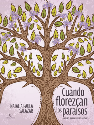 cover image of Cuando florezcan los paraísos